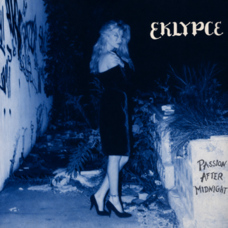 Eklypce - Passion After Midnight - Full Album (vinyl to digital capture release) w/bonus tracks